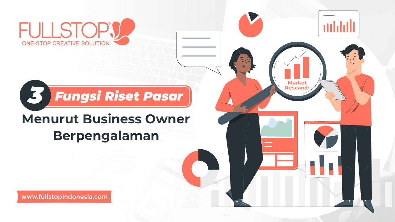 3 Fungsi Riset Pasar Menurut Business Owner Berpengalaman